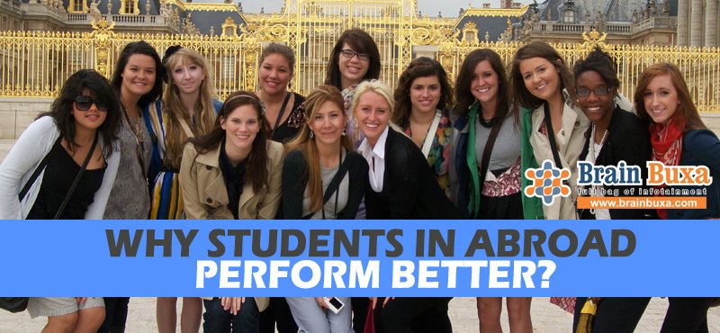 Why Students In Abroad Perform Better?